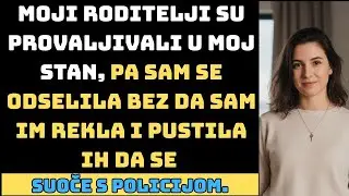 Roditelji su mi provaljivali u stan, pa sam se tajno odselila i pustila ih da se suoče sa zakonom.