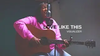 Love Like This (visualizer) | Ore Clarke 