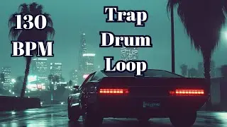 130 BPM Trap Drum Loop | Hard Trap Type Beat Drum Track