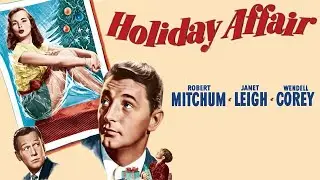 Holiday Affair 1949 Christmas Film | Janet Leigh, Gordon Gebert, Robert Mitchum | Movie Review