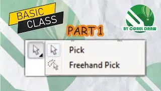 BASIC METHODS, INTRODUCTION AND FUNCTIONS OF CORELDRAW TOOLS (Pick Tool and Freehand Pick Tool)