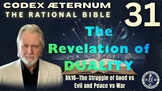 The Revelation of Duality: Eternal Forces in a Continuous Creation