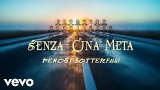 Penosi Sotterfugi - Senza Una Meta