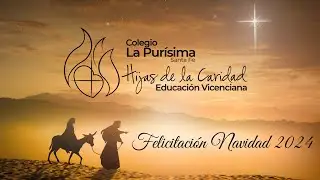 Felicitación navideña a las familias de infantil del curso 2024 en colegio La Purísima de Santa Fe
