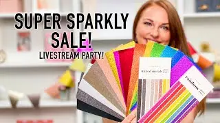 Super Sparkly Sale! Livestream Party! | This event was pre-recorded