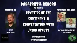 ParaTruth: Reborn -  Cryptids of the Continent: A Conversation with Jason Offutt