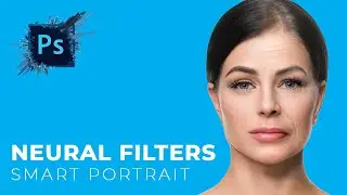 Photoshop - Neural Filters - Smart Portrait