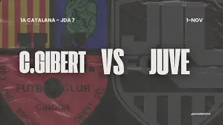 CAN GIBERT VS JUVENTUS LLORET || JDA 7 - PRIMERA CATALANA  G.1