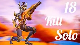 18 Kill Solo Win🔥❗️(Creative Destruction)