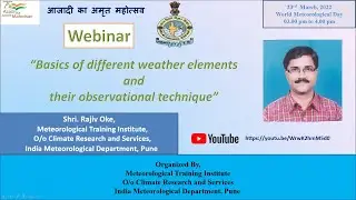 Basics of different weather elements and their observational technique by Shri. Rajiv Oke