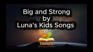 Big and Strong - Calming Lullaby for Kids | Positive Affirmations Sleep Song