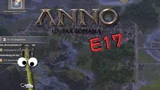 Ausbau und Story - Anno 117 Pax Romana EP 17