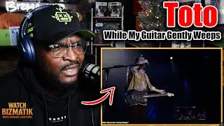 Did That! | Toto &ndash; While My Guitar Gently Weeps (Live) | REACTION/REVIEW