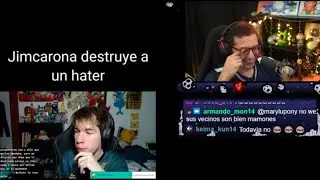 JIMCARONA SE PAPEA A UN HATER 🔞🔥💀🚨