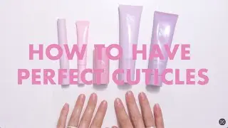 How to Have Perfect Cuticles | Olive & June