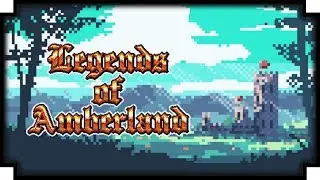 Legends of Amberland - (Party Based Fantasy RPG)