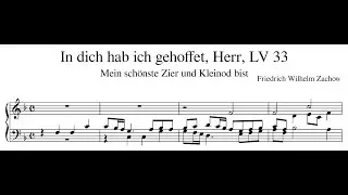 Friedrich Wilhelm Zachow &ndash; In dich hab ich gehoffet, Herr/Mein sch&ouml;nste Zier und Kleinod bist, LV 33