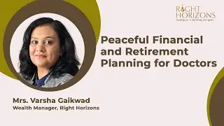 Financial and Retirement Planning for Doctors | Right Horizons