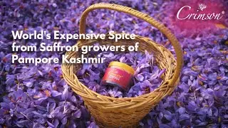 Pure Kashmiri Saffron | World's Expensive Spice from Saffron growers of Pampore Kashmir | Crimson