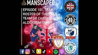 Episode 101; Team/Roster Of The Year + Team GB Captain Jodie Alderson-Smith