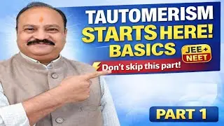 Tautomerism Basics 🔥 | Keto&ndash;Enol Explained in 10 Minutes | JEE NEET 2026