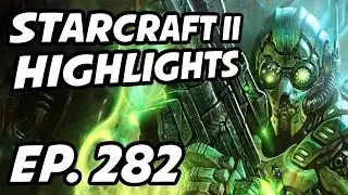 StarCraft II Daily Highlights | Ep. 282 | Puckk, Avilo, xPoopfeast420xxx, Neuro, kixsc2, CaerwynSC2