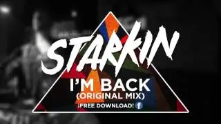 Starkin - I'm Back (Original Mix)