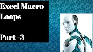 Excel Macros | Step by Step to learn Excel Macros| While loop in excel macros | Part 7