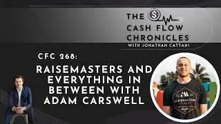 CFC 268: RaiseMasters And Everything In Between with Adam Carswell