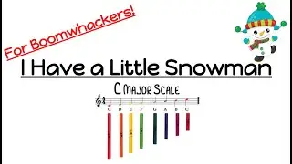 I Have a Little Snowman - boomwhacker play along