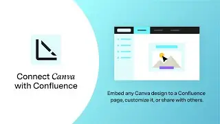 How to embed Canva designs into Confluence page with Canva for Confluence app by Alpha Serve