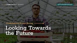 iTradeNetwork 25-year Journey: Looking Towards the Future