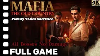Mafia The Old Country - THE MOVIE ・HARD / No Death / All Bosses No Damage Gameplay 4K FULL GAME