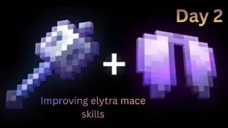 Day 2 of Improving my Elytra Mace Skills #Minecraft videos