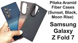 Обзор чехлов Pitaka Aramid Fiber для Samsung Galaxy Z Fold 7 &mdash; &laquo;Закат&raquo;, &laquo;Восход луны&raquo;, &laquo;Классичес...