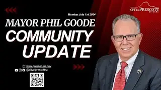 Mayor Update July 1, 2024