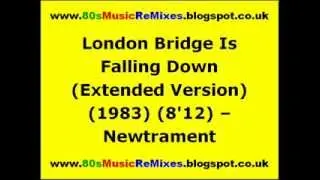 London Bridge Is Falling Down (Extended Version) - Newtrament | 80s Club Mixes | 80s Electro Music