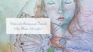 Watercolor Background Tutorial: Blue Moon, 5X7 inch watercolor painting