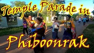 Our Thai Village: Local Buddhist Temple Parade through Phiboonrak | Isaan, Thailand 🛕