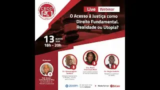 WEBINAR CEDP UAN | O Acesso &agrave; Justi&ccedil;a como Direito Fundamental. Realidade ou Utopia.