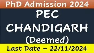 PhD admission 2024 || PUNJAB ENGINEERING COLLEGE || PEC CHANDIGARH || Last Date - 22/11/2024