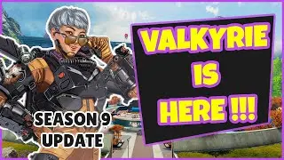 Apex Legends Season 9 Legacy Update | Valkyrie + More!