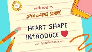 Heart Shape Introduce ❤️ | Learn Shapes for Kids | Apna Chhota School