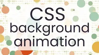 CSS background animation tutorial - code interactive CSS hover animation