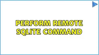 perform remote sqlite command