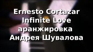 Ernesto Cortazar - Infinite Love