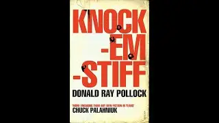 Plot summary, &ldquo;Knockemstiff&rdquo; by Donald Ray Pollock in 5 Minutes - Book Review
