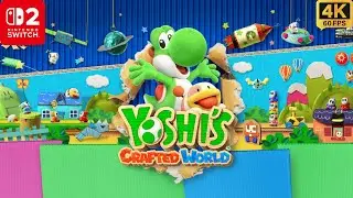 Yoshi's Crafted World Gameplay on Nintendo Switch 2 - 4K Walkthrough (No Commentary)