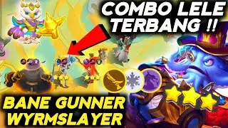 COMBO LELE TERBANG !! BANE BINTANG 3 SYNERGY GUNNER WYRMSLAYER COMMANDER AUSTUS SKILL 3 MAGIC CHESS