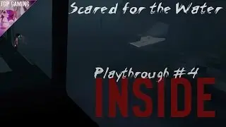 Inside Playthrough #4 - Scared for the Water - TGP Gaming